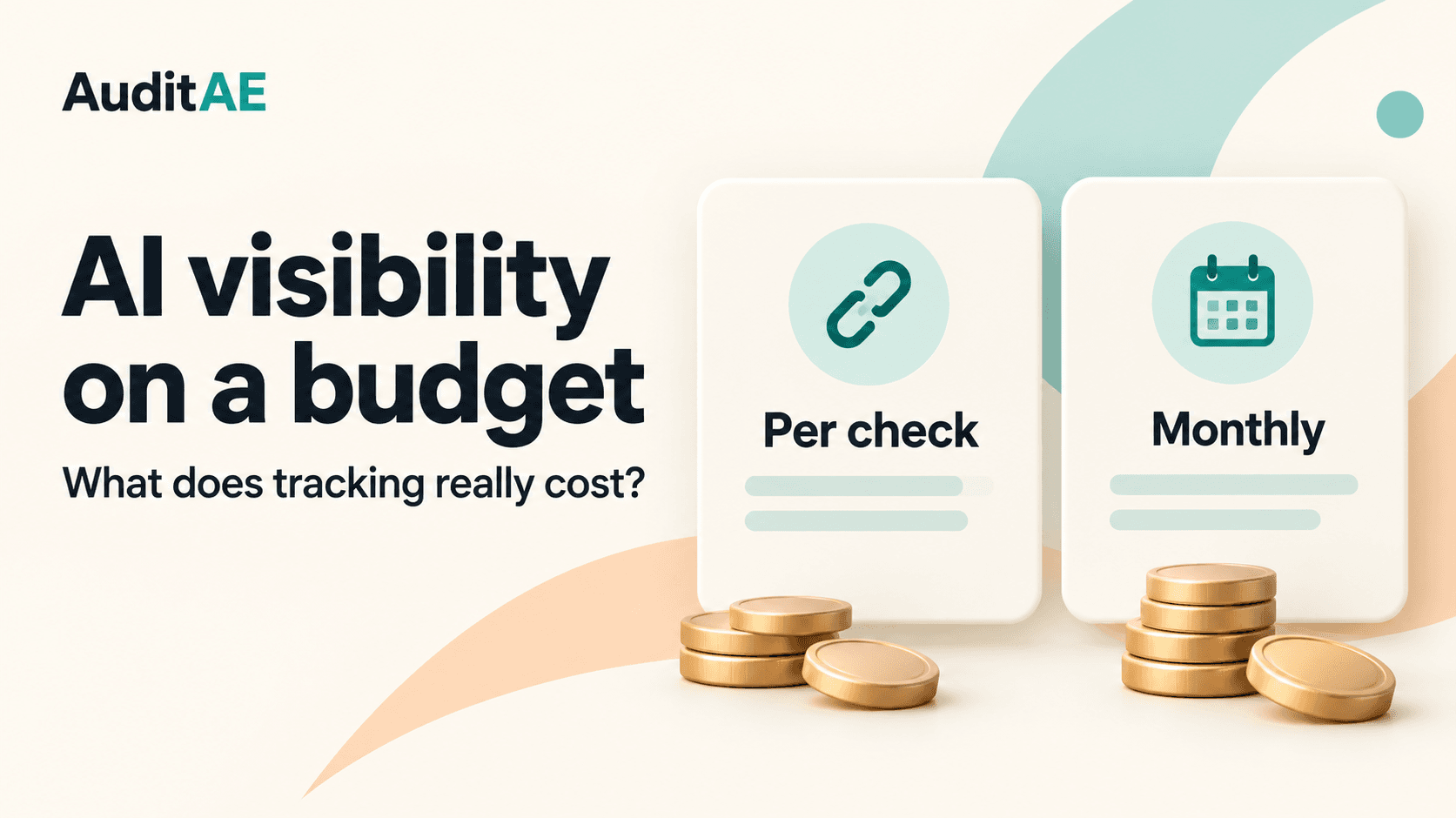Cover graphic: 'AI visibility on a budget — What does tracking really cost?' beside two pricing cards, Per check and Monthly, each with a stack of coins