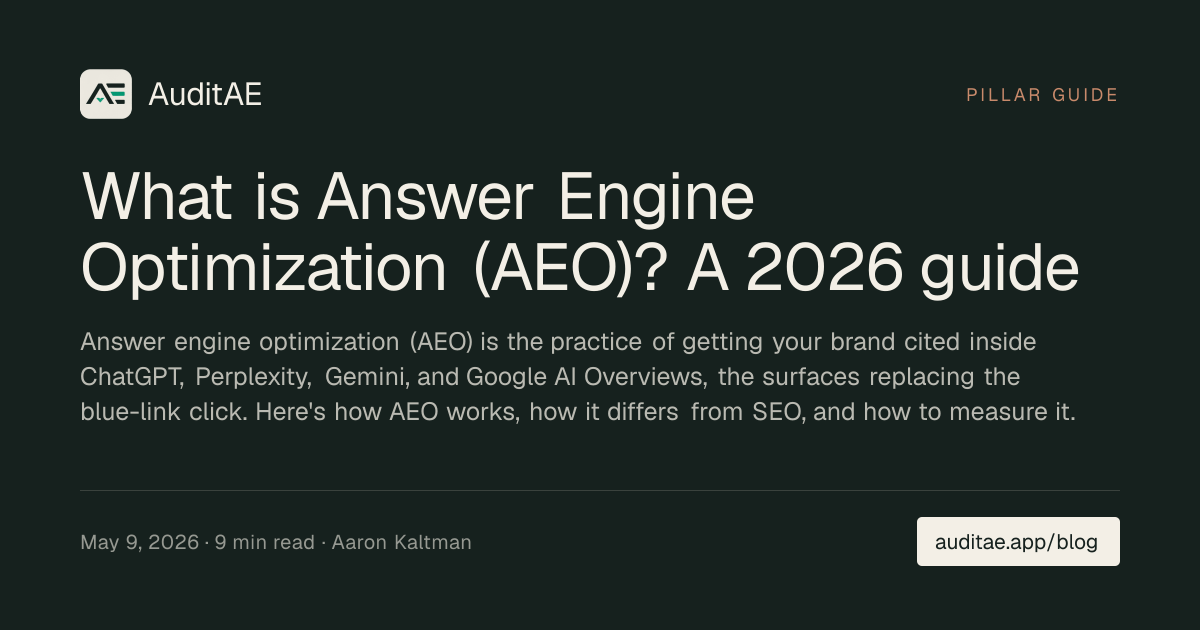 What is Answer Engine Optimization (AEO)? A 2026 guide | AuditAE